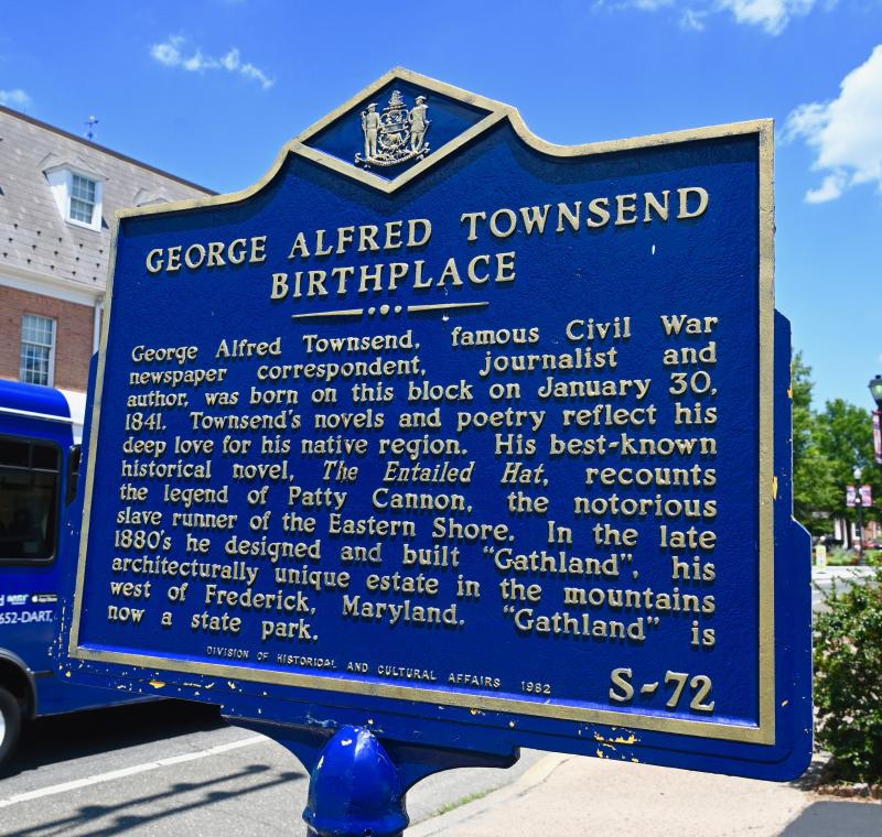 Famous Civil War correspondent, author and journalist George Alfred Townsend was born in 1841 near The Circle in Georgetown. Among his books is “The Entailed Hat,” the story of notorious slave runner Patty Cannon who owned a tavern on the state line west of Seaford.