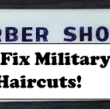 Fixing Military Haircuts!